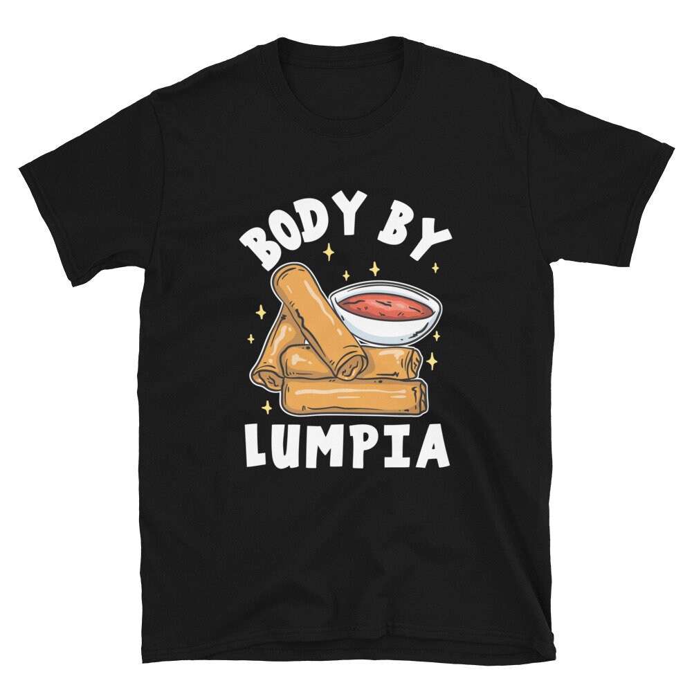 Lumpia Shirt Filipino Food Shirt Lumpia Roll Shirt Lumpia - Etsy