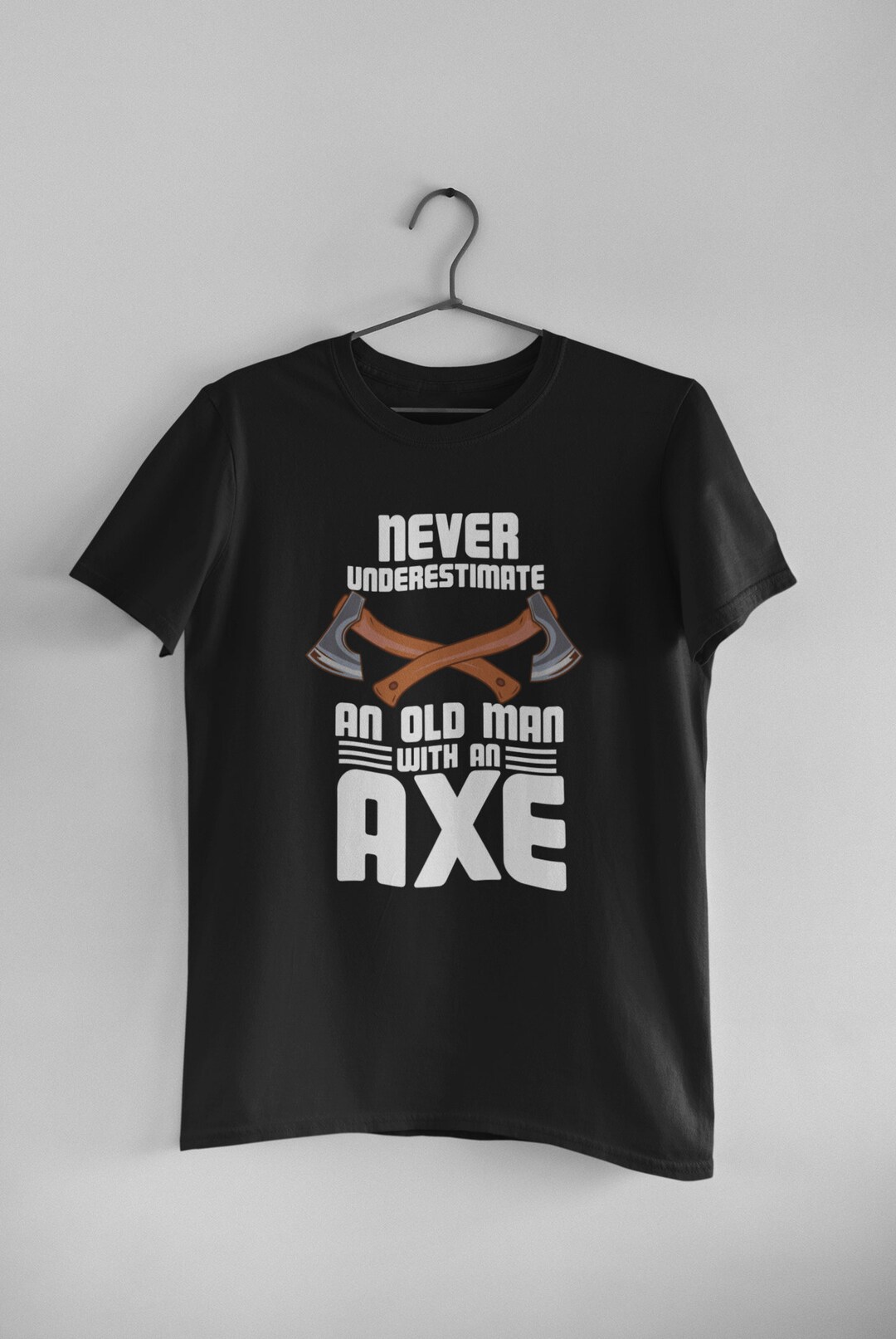 Axe Throwing Shirt, Axe Thrower Shirt, Axe Throwing Gift, Axe Thrower Gift Old Man With Axe T