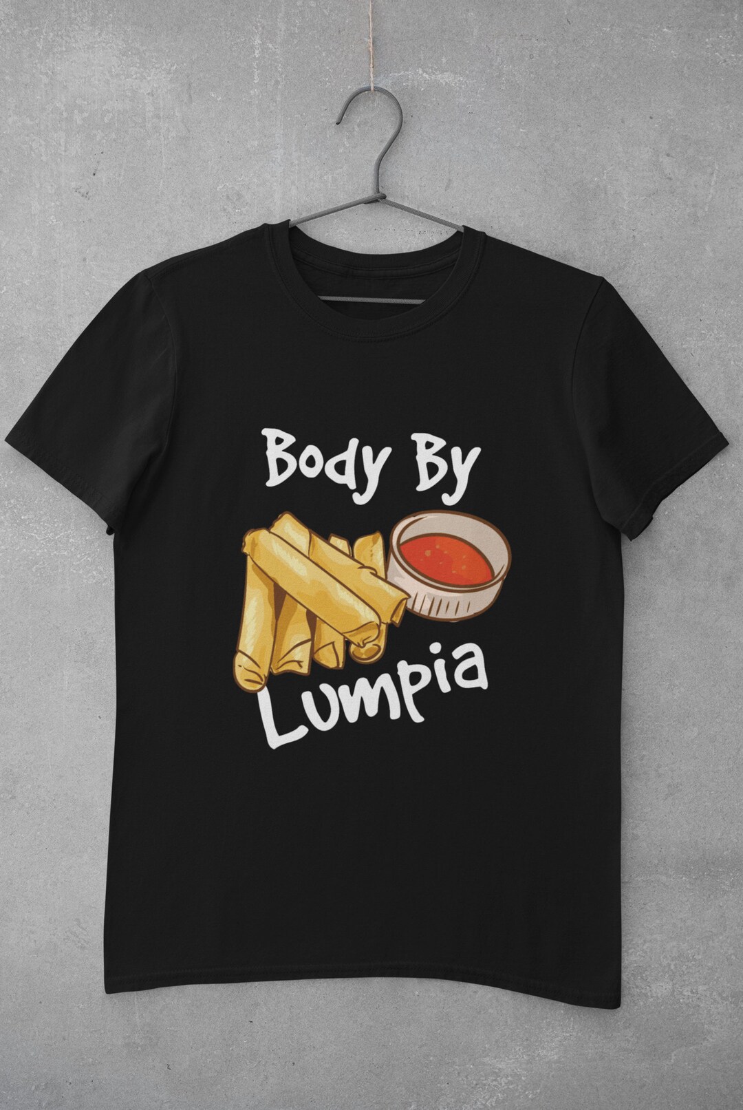 Lumpia Shirt Filipino Food Shirt Lumpia Roll Shirt Lumpia - Etsy