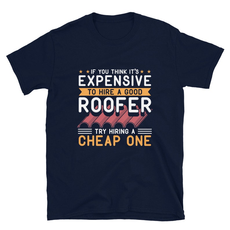 Roofer Shirt, Journeyman Shirt, Home Builder Shirt, Roofer Gift Hire A Good Roofer T-Shirt Unisex image 3