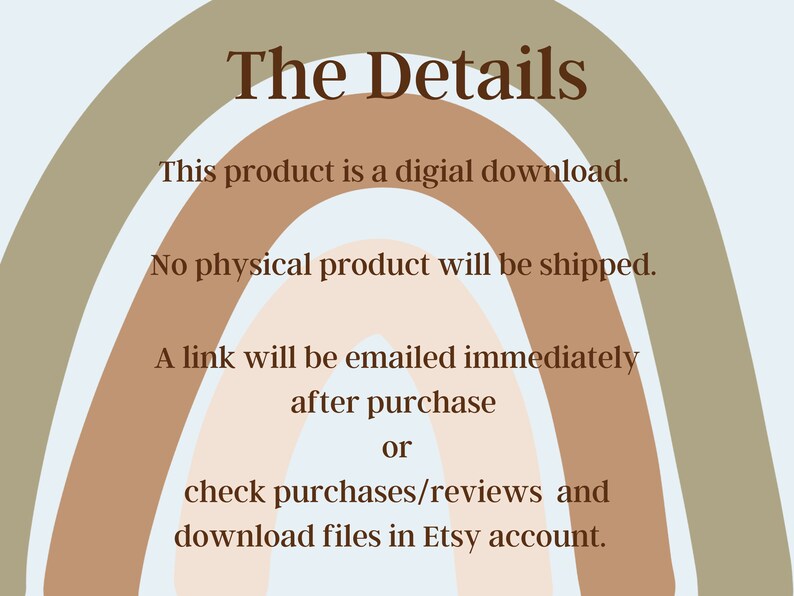 K&ouml;nnte beinhalten: Text auf einem bunten Hintergrund mit einem Bogen-Design. Der Text lautet: "The Details This product is a digital download. No physical product will be shipped. A link will be emailed immediately after purchase or check purchases/reviews and download files in Etsy account."
