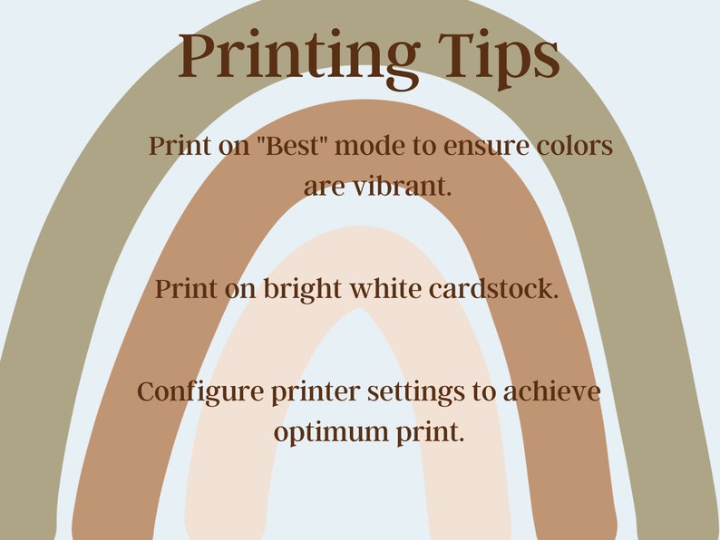 K&ouml;nnte beinhalten: Eine Grafik mit einem Regenbogen-Design und dem Text "Drucktipps". Der Text unter dem Regenbogen lautet "Drucken Sie im Modus "Best" um sicherzustellen, dass die Farben lebendig sind. Drucken Sie auf helles wei&szlig;es Kartonpapier. Konfigurieren Sie die Druckereinstellungen, um einen optimalen Druck zu erzielen."