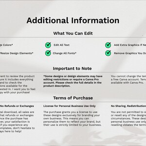 May include: A white background with green checkmarks next to a list of editable features for a digital product. The list includes: Change Colors, Move/Resize Design Elements, Edit All Text, Change All Fonts, Add Extra Graphics If Needed, and Remove Graphics You Don't Need. The text "Important to Note" is highlighted in bold. The text below explains that some designs may require a Canva Pro account. The text "Terms of Purchase" is highlighted in bold. The text below explains that the purchase grants a license to use the designs exclusively for branding your own business. The text "No Sharing, Redistribution, or Resale" is highlighted in bold. The text below explains that you are not permitted to share, redistribute, or resell any of the designs under any circumstances.