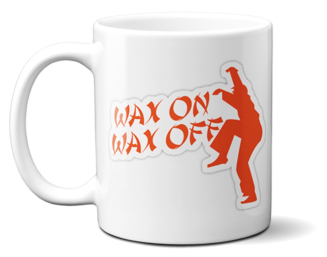 Karate Kid Wax on Wax Off - Etsy