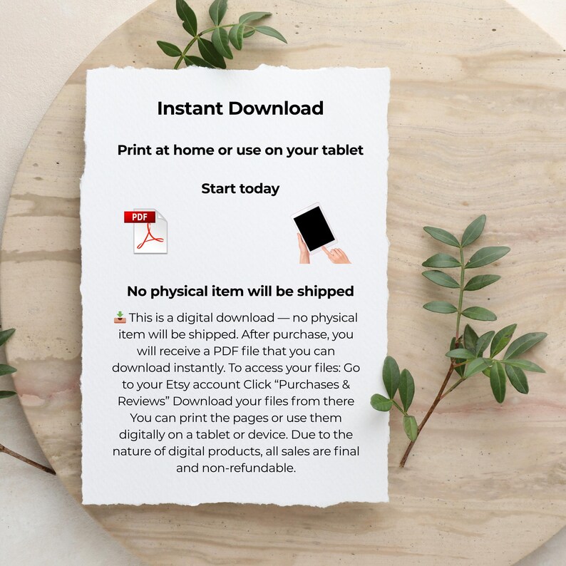 May include: A white paper with the words "Instant Download" and other text, along with a PDF icon and a tablet icon. The paper is on a light-coloured wooden surface, with green leaves in the background.