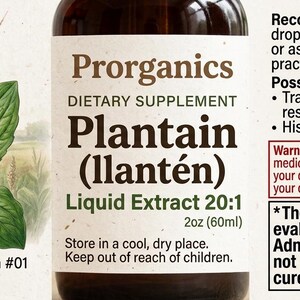 May include: A 2oz amber glass bottle of Prorganics Plantain (llantén) liquid extract 20:1. The label features a botanical illustration of a plantain plant, dosage instructions, potential benefits, a warning box, and FDA disclaimer text.