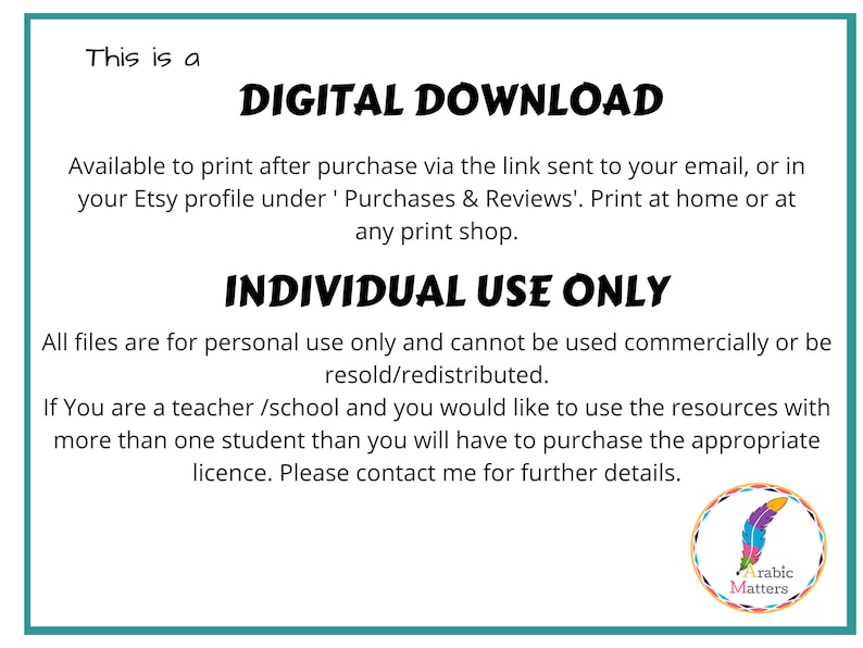 May include: A digital download announcement with the text "DIGITAL DOWNLOAD" in bold letters. The text explains how to access the download and states "INDIVIDUAL USE ONLY". A colorful logo with the words "Arabic Matters" is in the bottom right corner.