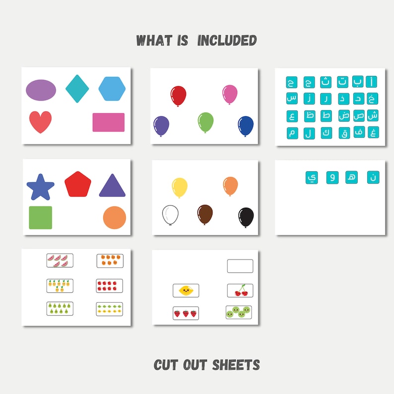 May include: Educational cut-out sheets featuring colorful shapes, balloons, fruits, and Arabic letters. The image includes the text "WHAT IS INCLUDED" and "CUT OUT SHEETS". The sheets are designed for learning and include various counting and matching activities.