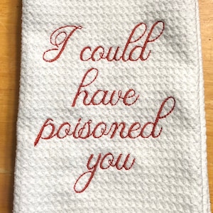Poisoned Quote Waffle Weave Towel