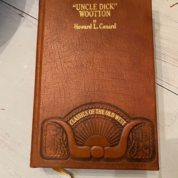 Uncle Dick Wootton by Conrad, Howard L.