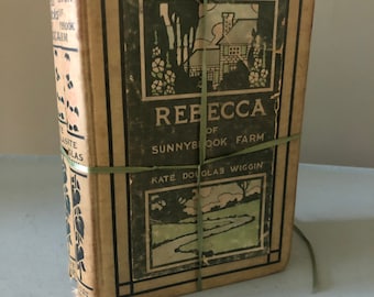 REBECCA van Sunnybrook Farm / Nieuwe kronieken van REBECCA: Wiggin Kate Douglas ~ edities uit 1903 en 1907