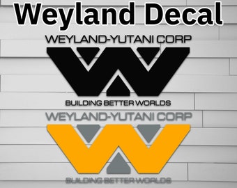 Weyland-Yutani Corp Vinyl Decal (alien, Weyland) (for Car laptop window tumbler water bottle)