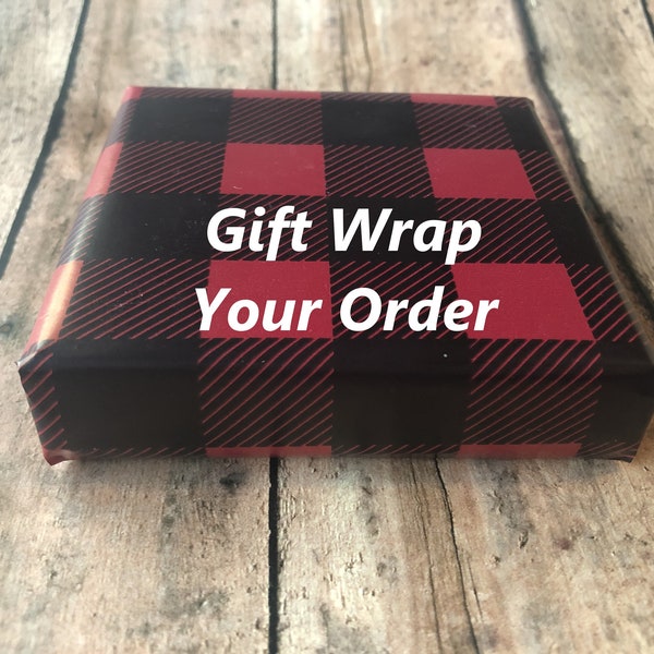 Gift Wrap Your Order! Add Gift Wrapping To All Items In Your Order! You Pick The Gift Wrap!