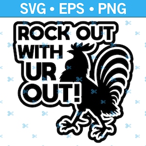 Könnte beinhalten: Schwarzweißes Grafikdesign mit einem Hahn und dem Text "Rock Out With Ur Out!"