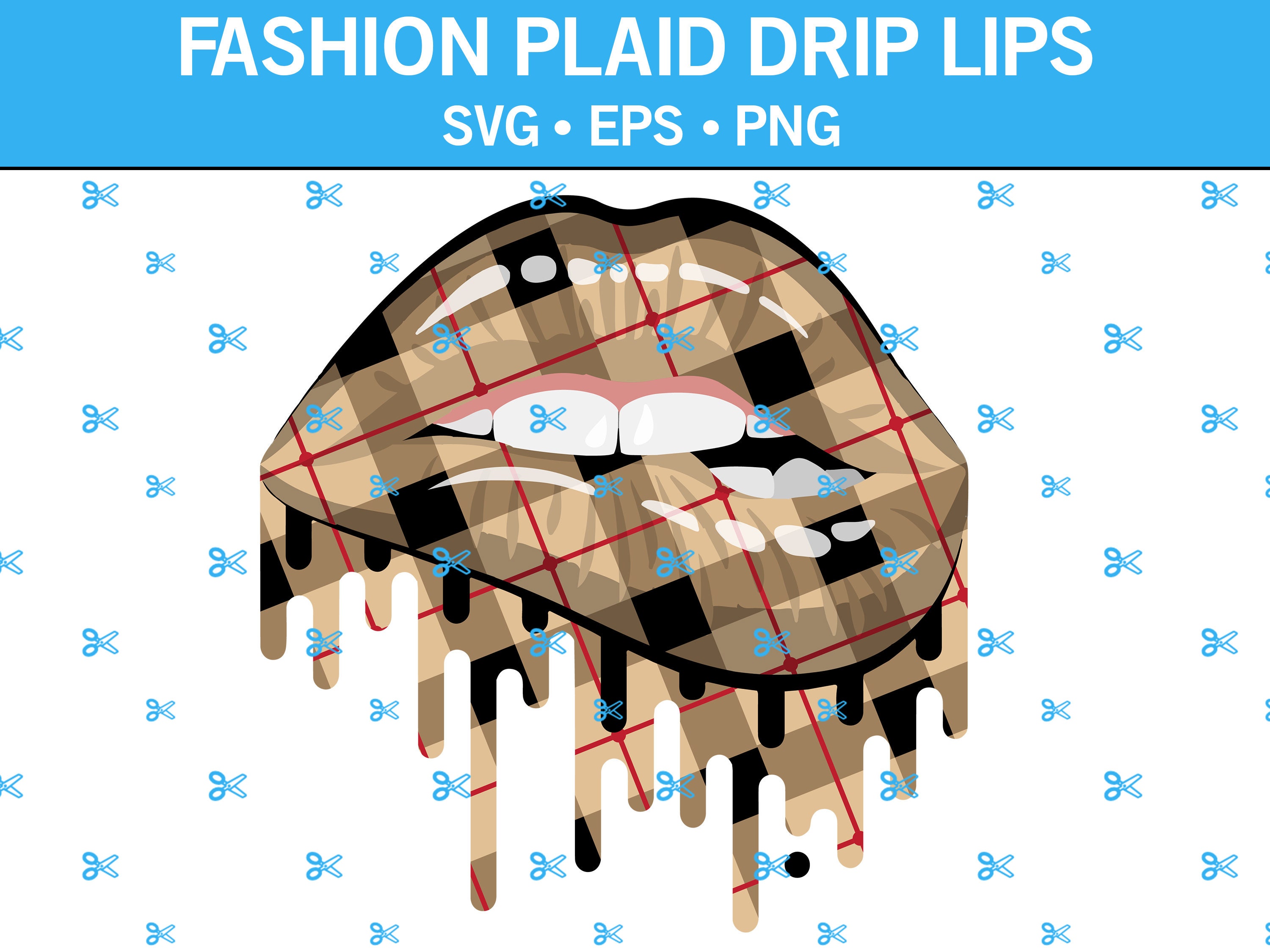 Fashion Plaid Drip Lips SVG Print and Cut Lips Dripping 