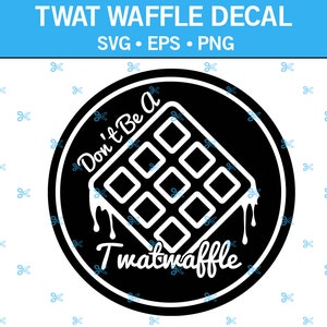 Naklejka Twat Waffle SVG, Zabawna naklejka SVG, Naklejka dla dorosłych SVG, Obraźliwa naklejka SVG, Zabawna naklejka na samochód, Zabawna naklejka na ciężarówkę, Plik do cięcia naklejki SVG