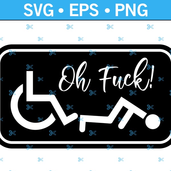 Oh Fuck Wheelchair Handicap Decal Svg, Funny Stickman Svg, Fuck Svg, Car Decal Svg, Truck Decal Svg, Disabled Svg, Svg, Png, Eps