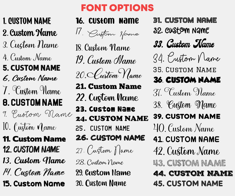 May include: A graphic showing 45 different font options for a custom name. The fonts range from simple to ornate and include a variety of styles, such as bold, italic, and script.