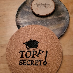 Topfuntersetzer aus Kork mit Spruch, Topf Secret, Tee Untersetzer, Geschenkidee, Küche, Dekoration, Korkuntersetzer, Wärmplatte, rund