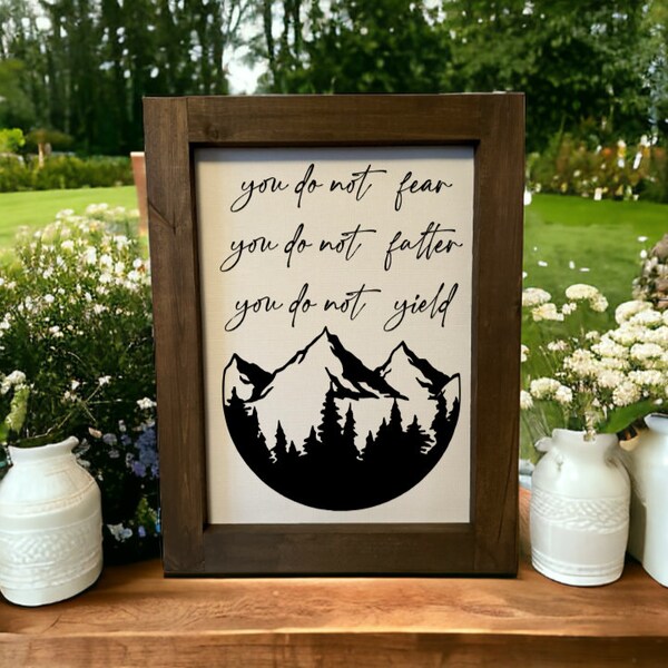 You Do Not Fear You Do Not Falter You Do Not Yield, Throne Of Glass Quote Wall Art, Acotar Sarah J Maas Lover Gift, Bookworm Quote Present