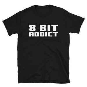 Retro Gamer Tshirt | 8 Bit Addict T-Shirt | Geek Gifts | 8 Bit Tee