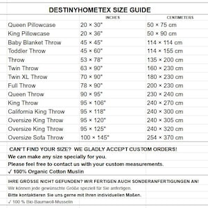 May include: A black and white Destinyhometex size guide chart listing dimensions in inches and centimeters for various bedding items including pillowcases and throws, with text indicating custom orders are accepted for 100% organic cotton muslin.