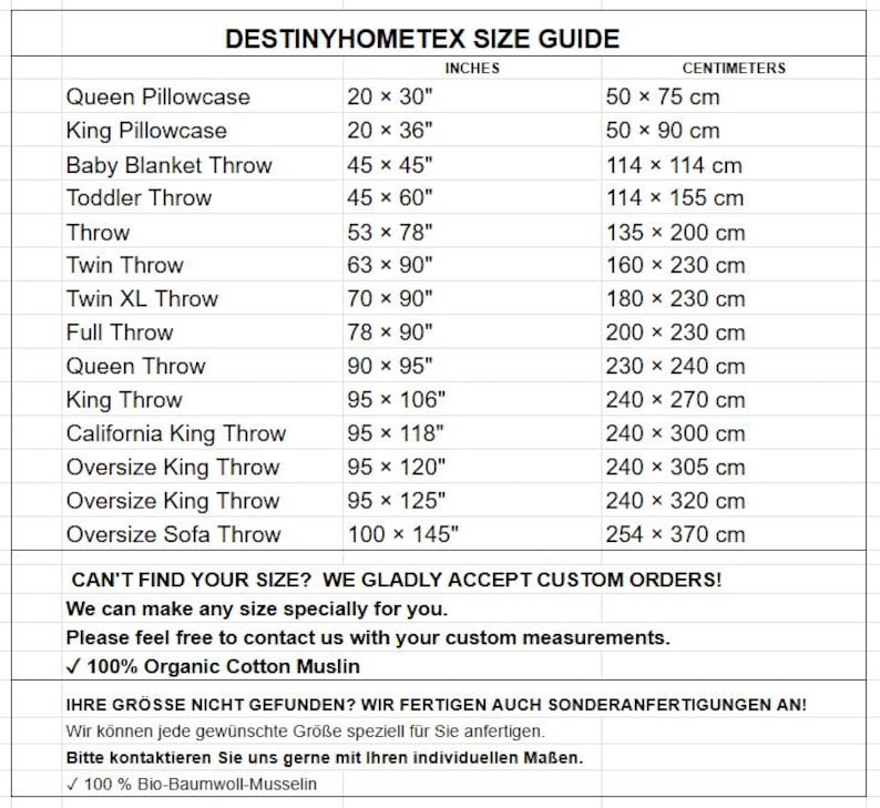 May include: A black and white Destinyhometex size guide chart listing dimensions in inches and centimeters for various bedding items including pillowcases and throws, with text indicating custom orders are accepted for 100% organic cotton muslin.