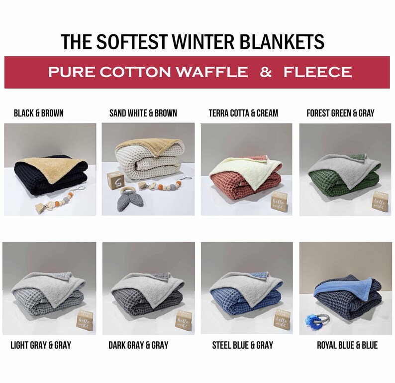 May include: An image displaying a range of winter blankets in different colour combinations. The blankets are shown in black and brown, sand white and brown, terra cotta and cream, forest green and grey, light grey and grey, dark grey and grey, steel blue and grey, and royal blue and blue. The text reads "THE SOFTEST WINTER BLANKETS" and "PURE COTTON WAFFLE & FLEECE."