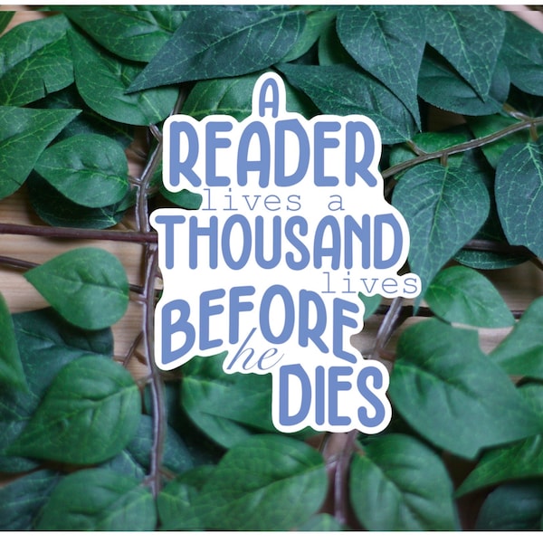 A reader lives a thousand lives / quote / George rr martin / books / reader