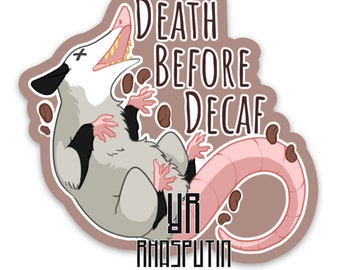 Death Before Decaf Opossum 3x3 Vinyl Sticker