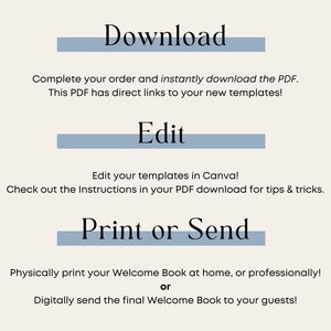 May include: A graphic with three blue bars with white text. The text reads "Download", "Edit", and "Print or Send". The text below the bars explains how to download, edit, and print or send a welcome book.