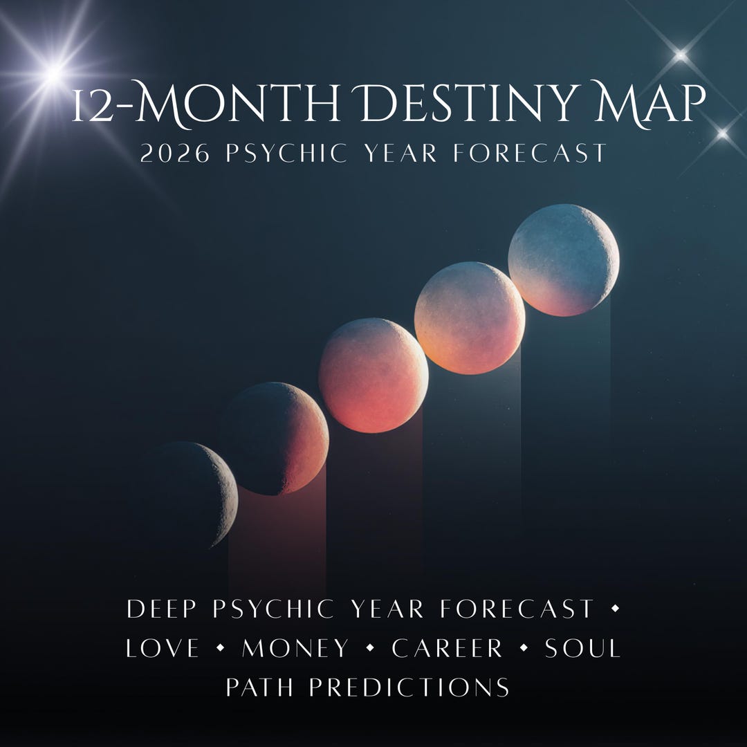 12 Month Destiny Map Deep Psychic 2026 Year Forecast Love Money Il 1bce 
