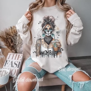 Mombie girl T shirt png shirt Sarcasm PNG Sleeve Png Funny Adult Shirt Design Attitude Png Snarky Png Sarcastic Sayings Sublimation shirt
