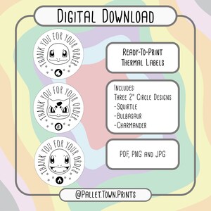 Op de afbeelding: Digitale download van drie cirkelontwerpen van 5 cm met Pokémon-personages: Squirtle, Bulbasaur en Charmander. De ontwerpen zijn klaar om te printen op thermische labels en zijn beschikbaar in PDF, PNG en JPG-formaten. De tekst "Bedankt voor uw bestelling" staat op elk ontwerp.