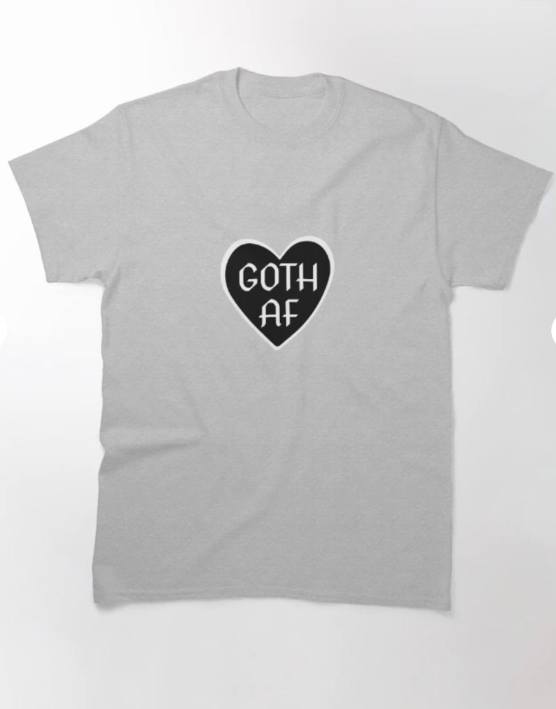 Goth AF Classic T-Shirt Unisex image 4