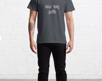 Low Key Goth - Classic T-Shirt Unisex