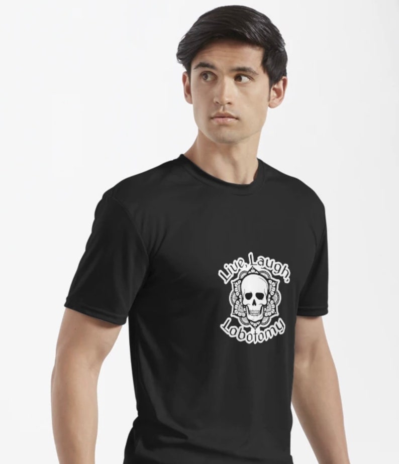 Live, Laugh, Lobotomy Classic T-Shirt Unisex image 2