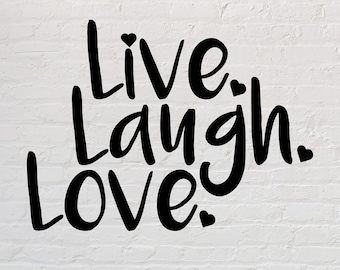 Live Laugh Love SVG