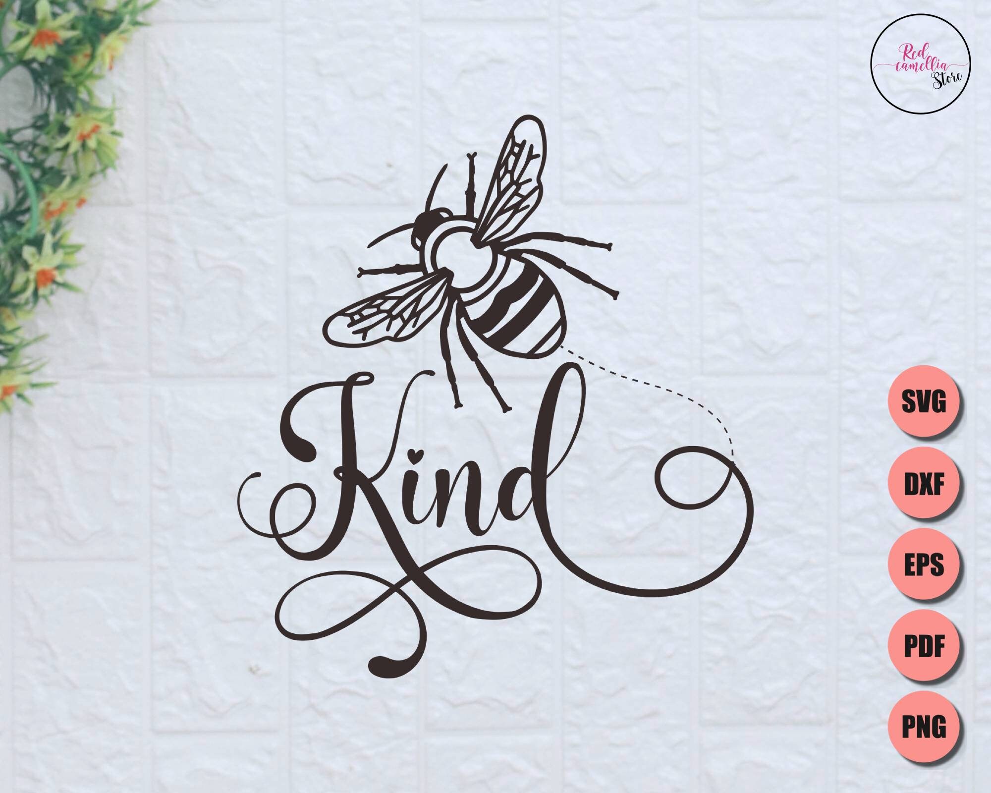 Free Free 148 Always Bee Kind Svg SVG PNG EPS DXF File