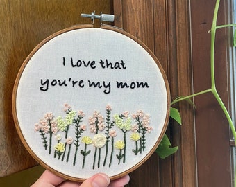 I Love That You're My Mom Personalized Gift For Mom Birthday Mother's Day