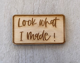 Look What I Made Laser Cut File