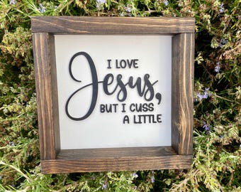 I love Jesus but I cuss a little Cut File