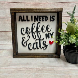 All I need is Coffee & My Cats Cut File