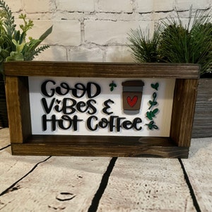 Good Vibes & Hot Coffee Cut File