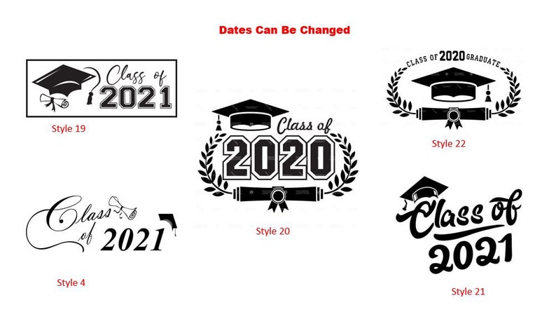 May include: Five different graduation designs featuring the text "Class of" and the year 2020 or 2021. Each design includes a graduation cap and other graduation-themed elements. The text "Dates Can Be Changed" appears at the top of the image.