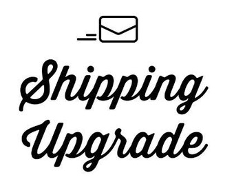 Shipping Upgrade