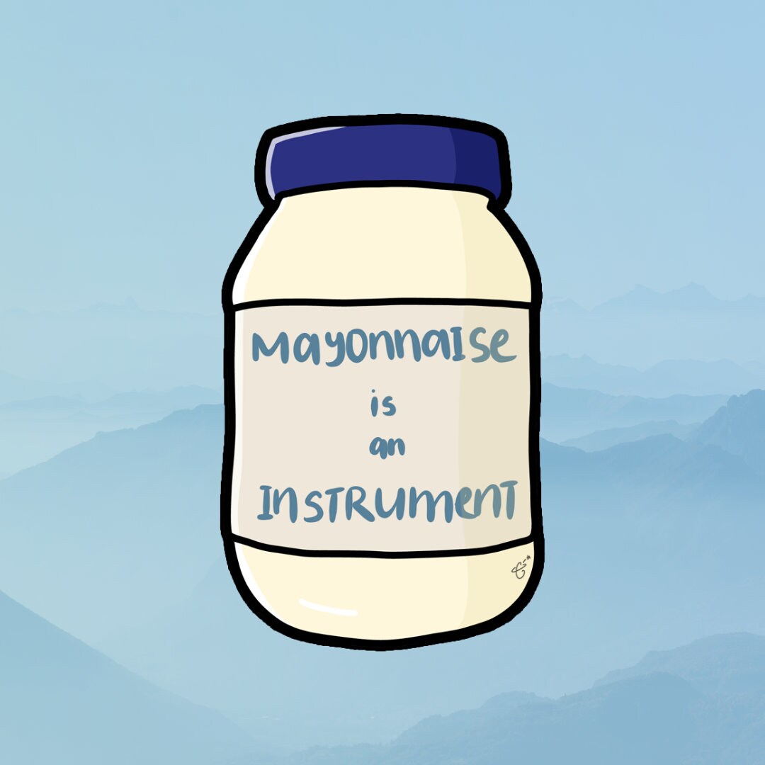 Mayonnaise is an Instrument Etsy