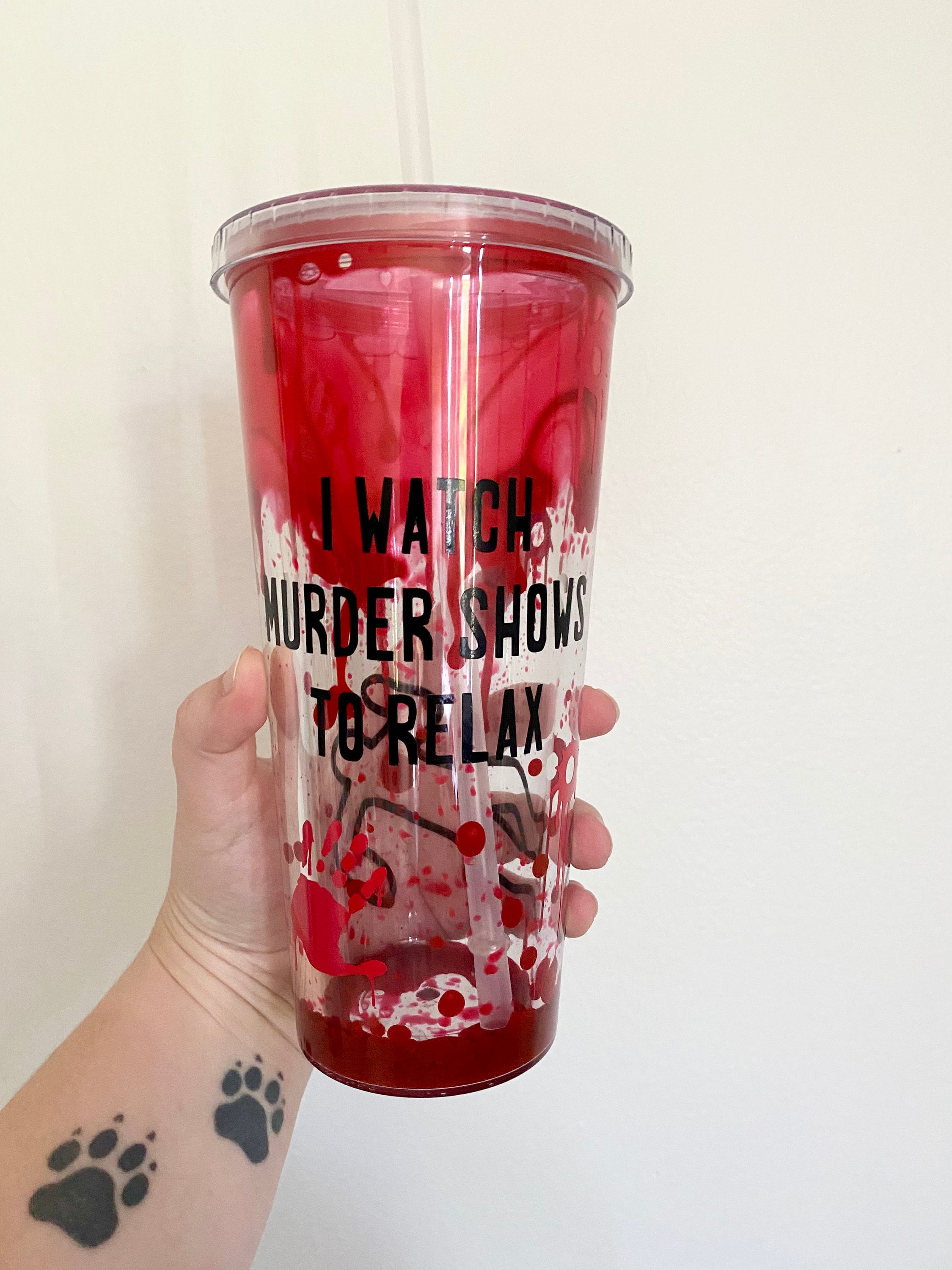 I Watch Crime Shows Blood Tumbler