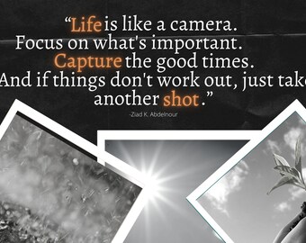 Life is Like a Camera