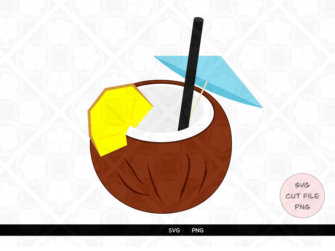 Coconut Drink SVG Cut File PNG Clipart Tropical Theme Instant Etsy
